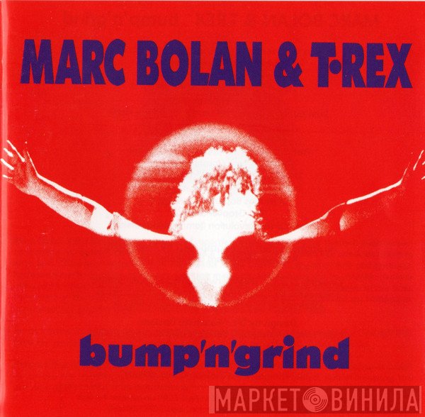 T. Rex, Marc Bolan - Bump'n'Grind