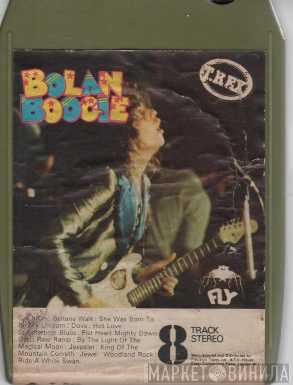 T. Rex  - Bolan Boogie