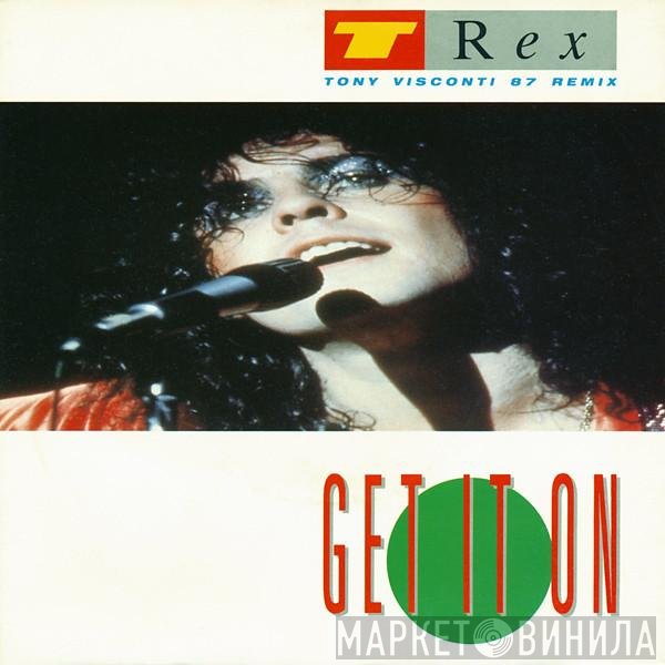 T. Rex - Get It On (Tony Visconti 87 Remix)