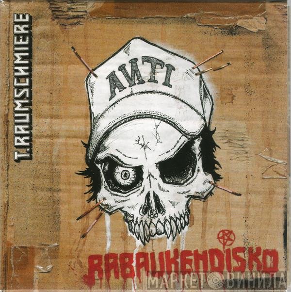 T.Raumschmiere  - Rabaukendisko