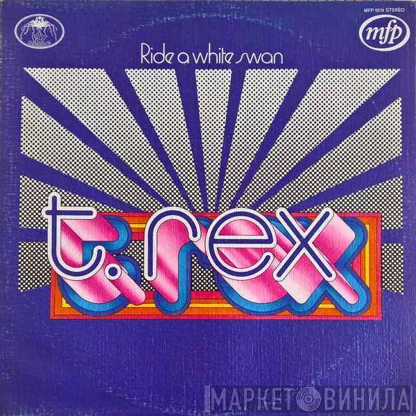 T. Rex  - Ride A White Swan