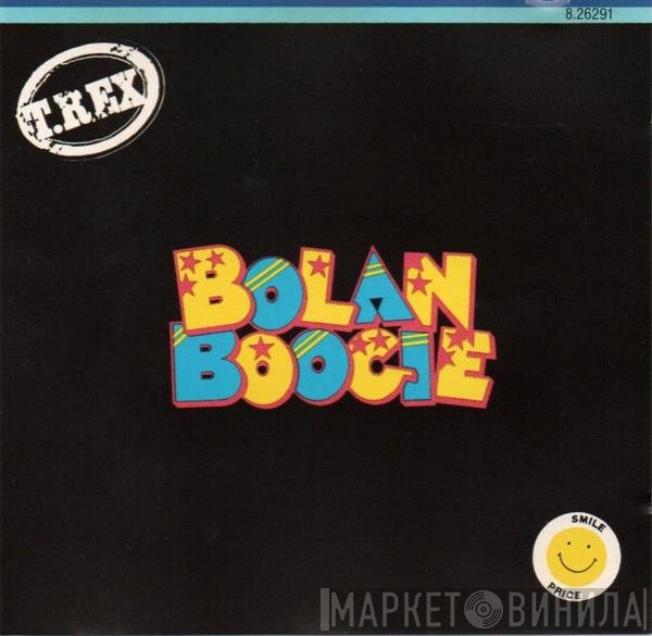 T. Rex  - Bolan Boogie