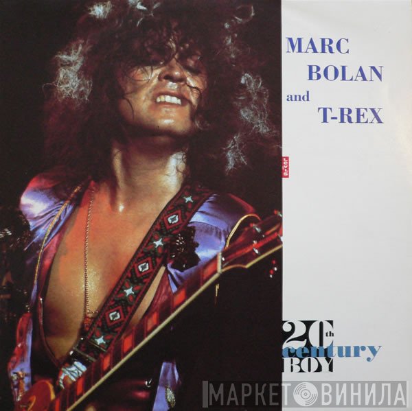 T. Rex, Marc Bolan - 20th Century Boy