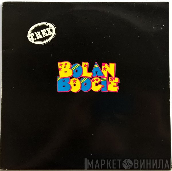 T. Rex - Bolan Boogie