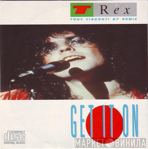 T. Rex - Get It On (Tony Visconti 87 Remix)