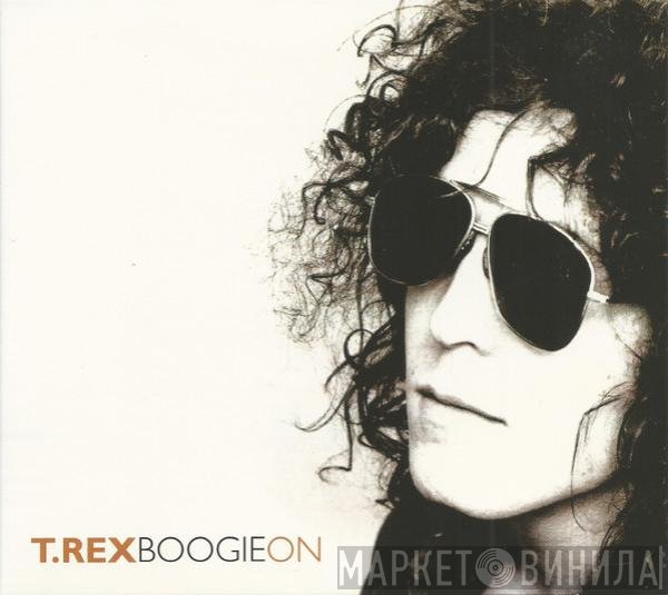 T. Rex  - Boogie On