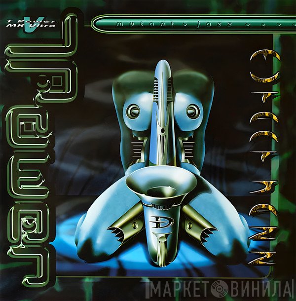 T.Power, MK-Ultra  - Mutant Jazz