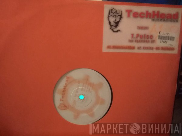 T. Pulse - 1st Ignition EP