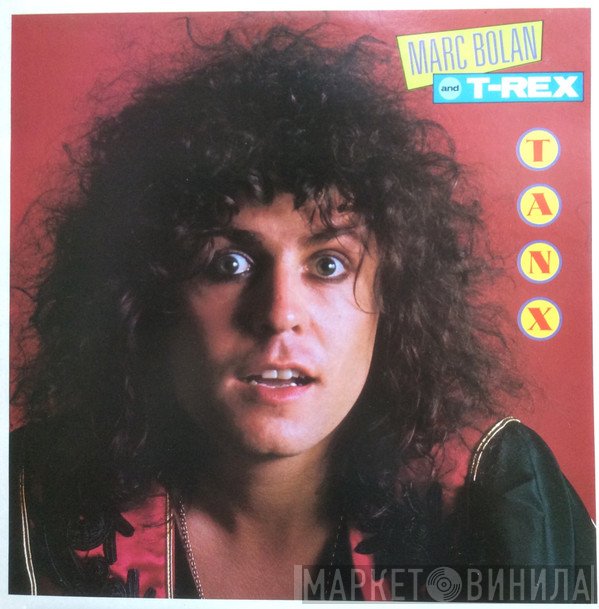 T. Rex, Marc Bolan - Tanx
