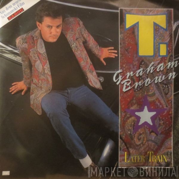 T. Graham Brown  - Later Train