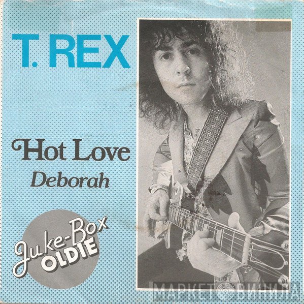 T. Rex  - Hot Love