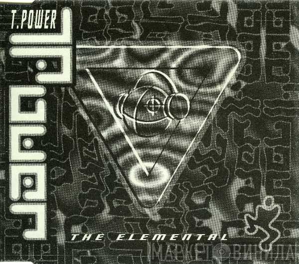 T.Power  - The Elemental
