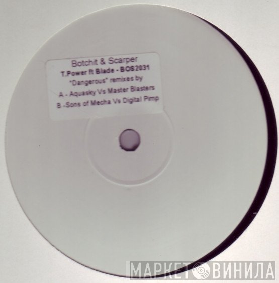 T.Power, Blade  - Dangerous