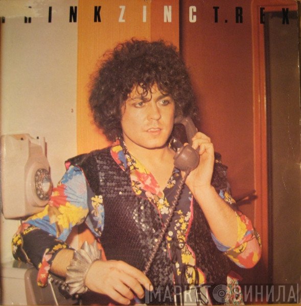 T. Rex - Think Zinc