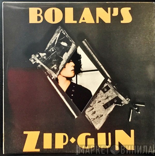 T. Rex  - Bolan's Zip Gun