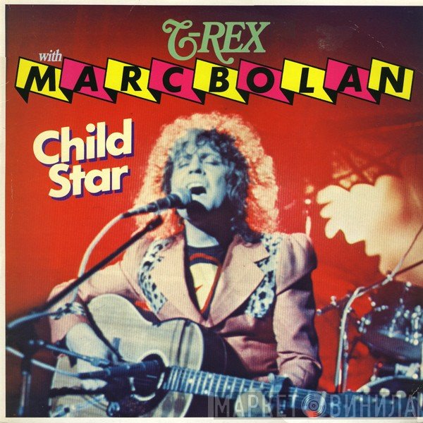 T. Rex, Marc Bolan - Child Star