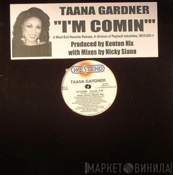 Taana Gardner - I'm Comin'