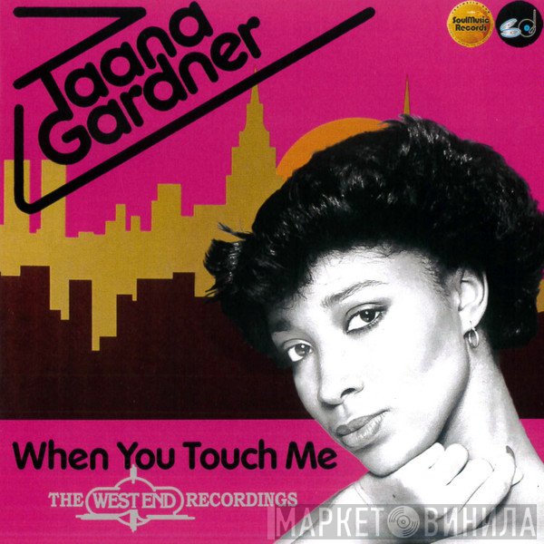 Taana Gardner - When You Touch Me (The West End Recordings)