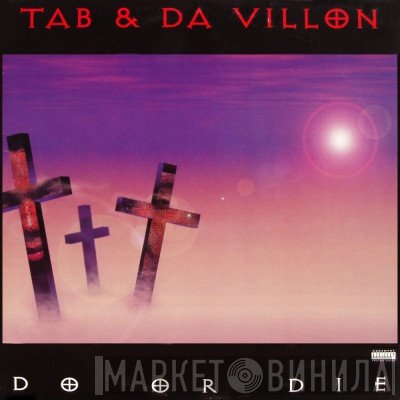 Tab, Da Villon - Do Or Die