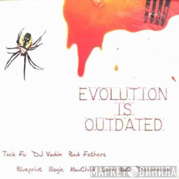 Tack Fu, Bad Fathers - Evolution Is Outdated