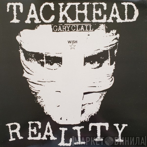 Tackhead / Gary Clail  - Reality