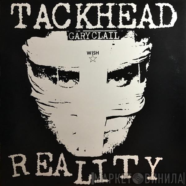 Tackhead & Gary Clail  - Reality