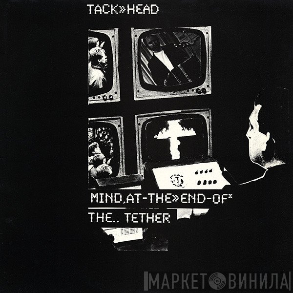 Tackhead - Mind At The End Of The Tether