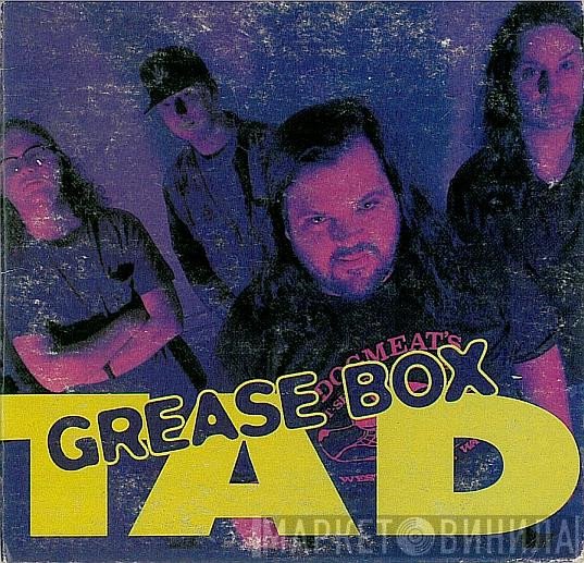 Tad  - Grease Box