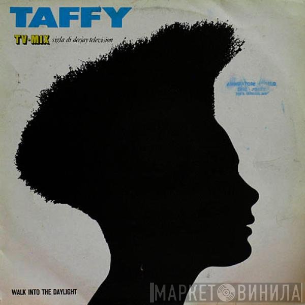 Taffy  - Walk Into The Daylight