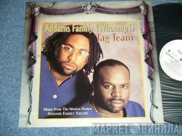 Tag Team - Addams Family (Whoomp!)