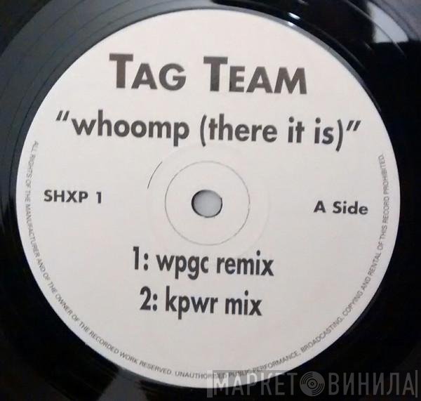 Tag Team - Whoomp! (There It Is)