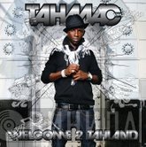 Tah Mac - Welcome 2 Tahland