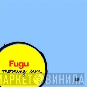 Tahiti 80, Fugu - Morning Sun / Chinatown
