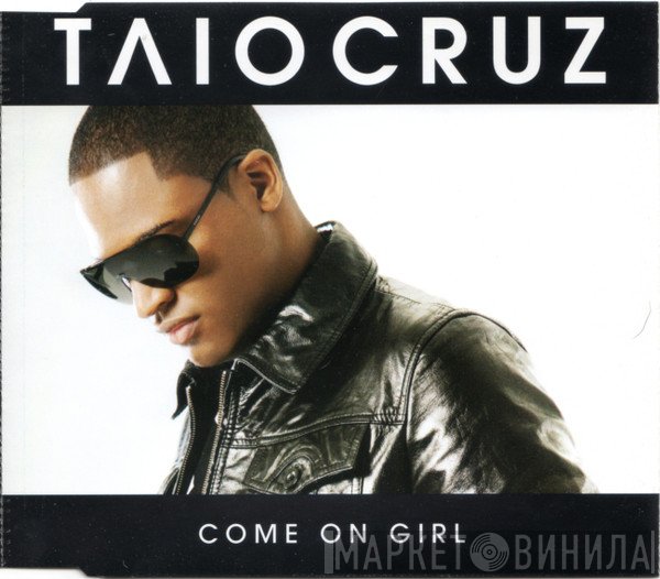 Taio Cruz - Come On Girl