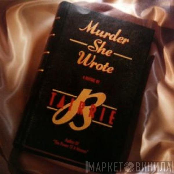 Tairrie B. - Murder She Wrote