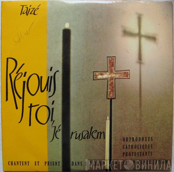 Taizé - Réjouis-Toi, Jérusalem
