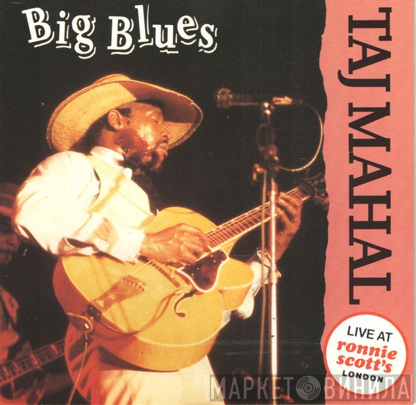 Taj Mahal  - Big Blues