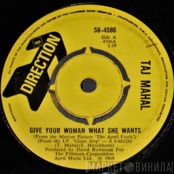 Taj Mahal - Give Your Woman What She Wants
