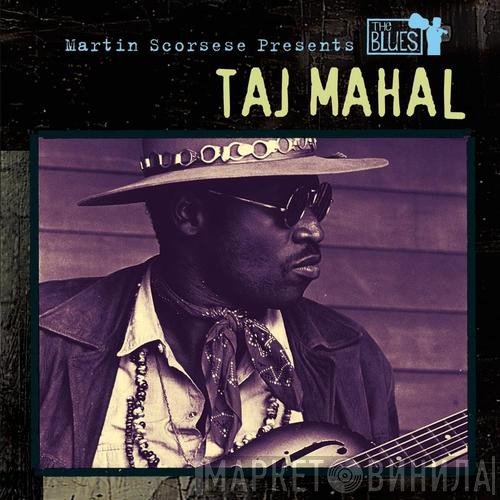 Taj Mahal - Martin Scorsese Presents The Blues