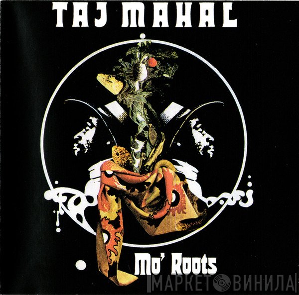 Taj Mahal  - Mo' Roots