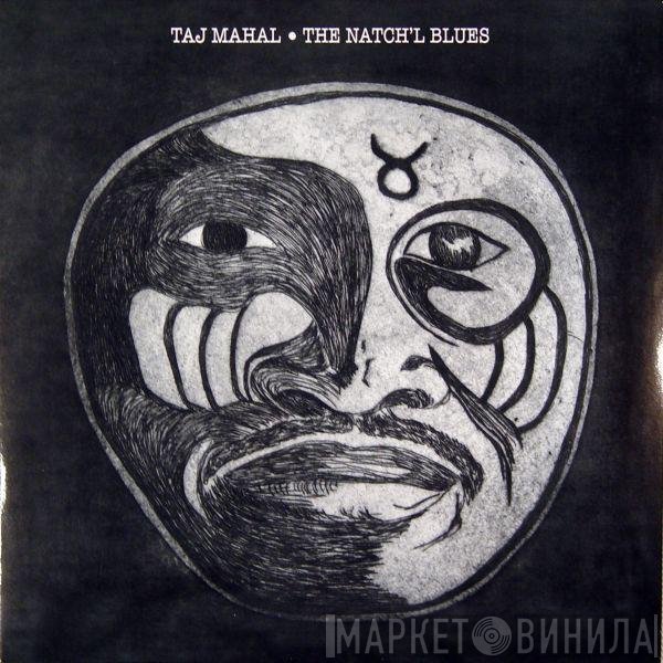 Taj Mahal - The Natch'l Blues