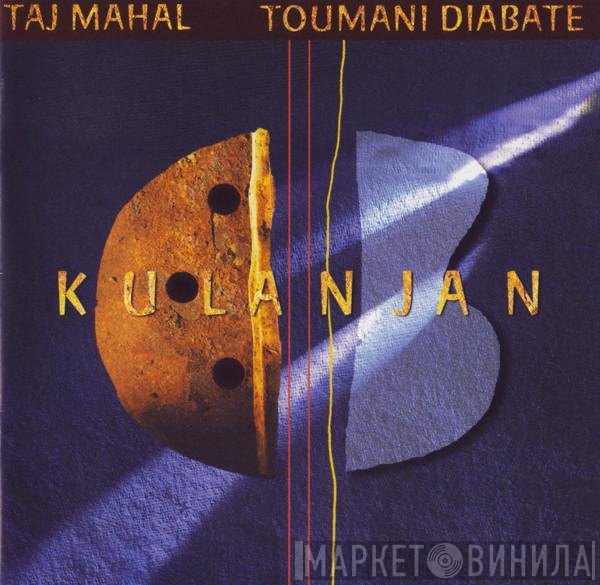 Taj Mahal, Toumani Diabaté - Kulanjan