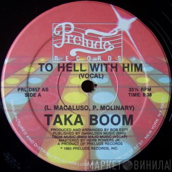 Taka Boom  - To Hell With Him