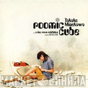 Takako Minekawa  - Roomic Cube