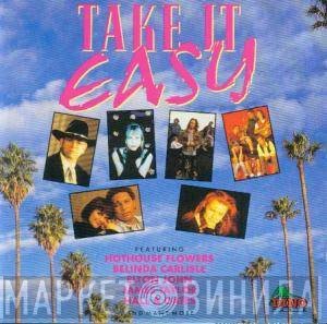  - Take It Easy