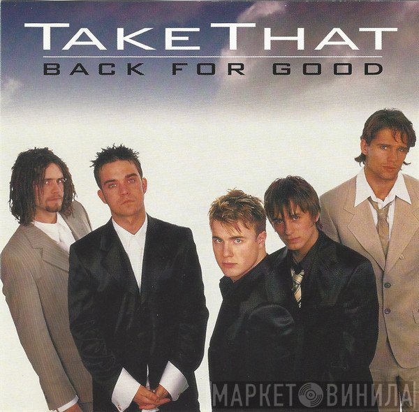 Take That  - Back For Good