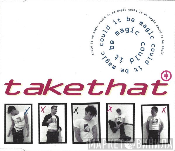 Take That  - Could It Be Magic