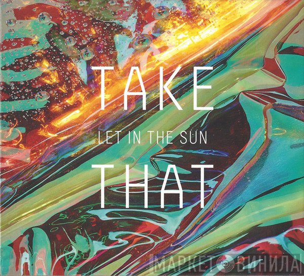 Take That  - Let In The Sun