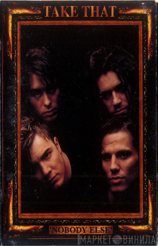 Take That  - Nobody Else