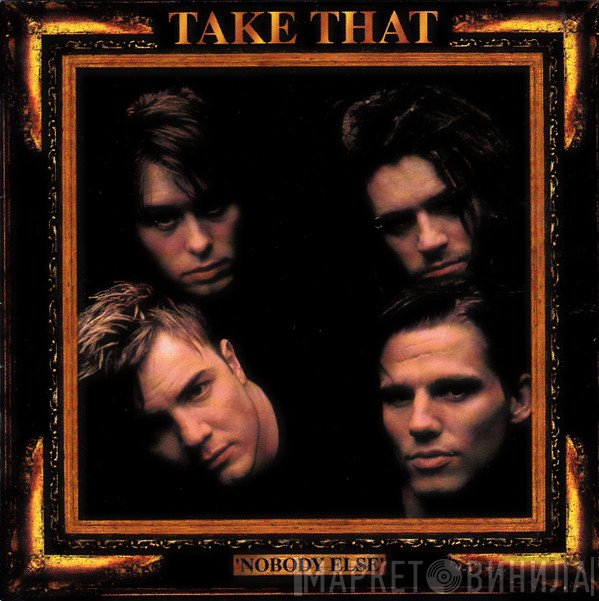 Take That - Nobody Else